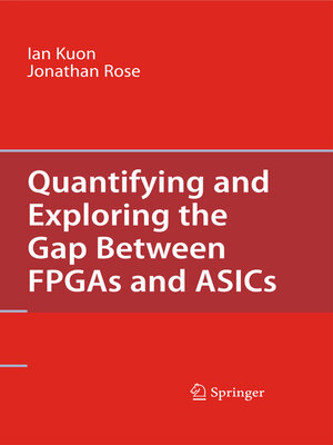 cover image of Quantifying and Exploring the Gap Between FPGAs and ASICs